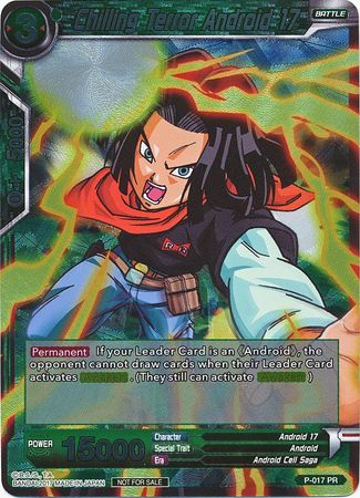 Chilling Terror Android 17 (P-017) [Promotion Cards] | Shuffle n Cut Hobbies & Games