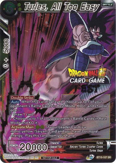 Turles, All Too Easy (Card Game Fest 2022) (BT15-107) [Tournament Promotion Cards] | Shuffle n Cut Hobbies & Games