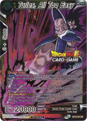 Turles, All Too Easy (Card Game Fest 2022) (BT15-107) [Tournament Promotion Cards] | Shuffle n Cut Hobbies & Games