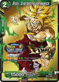 Broly, Everlasting Vengeance (Championship Final 2019) (Finalist) (P-140) [Tournament Promotion Cards] | Shuffle n Cut Hobbies & Games