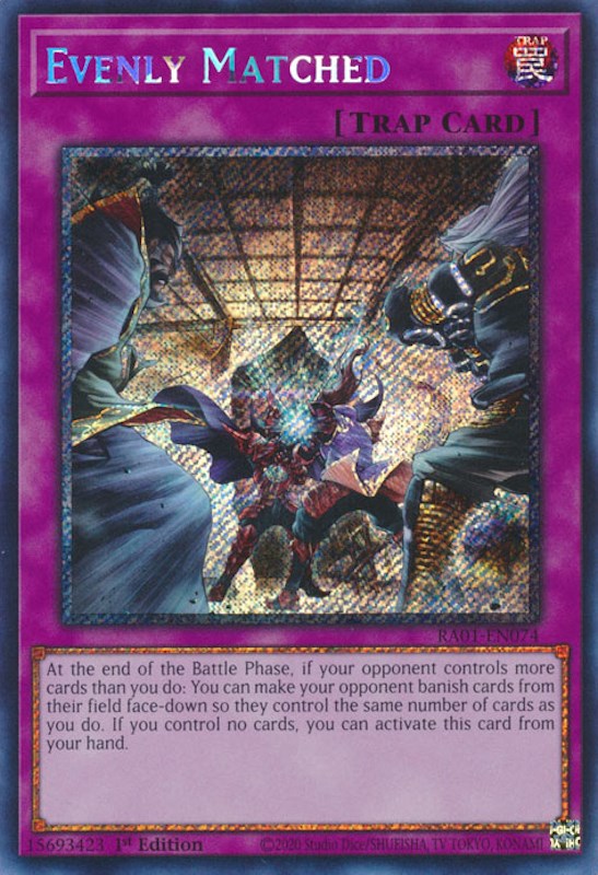 Evenly Matched [RA01-EN074] Platinum Secret Rare | Shuffle n Cut Hobbies & Games