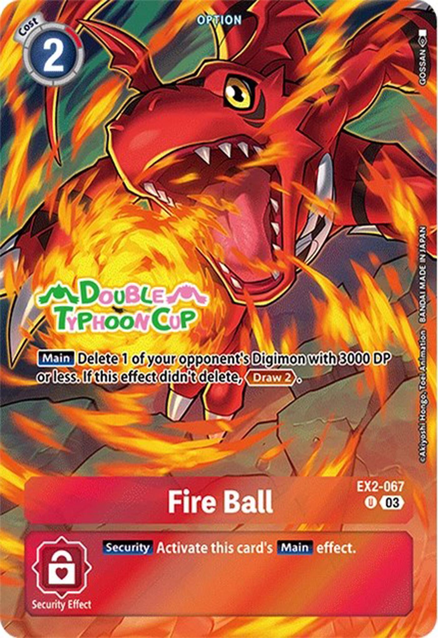 Fire Ball [EX2-067] (Bonus Pack) [Starter Deck: Double Typhoon Advanced Deck Set Pre-Release Cards] | Shuffle n Cut Hobbies & Games