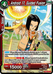 Android 17, Guided Fusion (BT26-017) [Ultimate Advent] | Shuffle n Cut Hobbies & Games