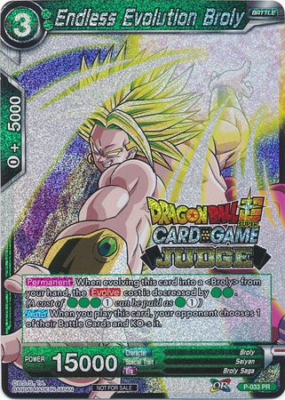 Endless Evolution Broly (P-033) [Judge Promotion Cards] | Shuffle n Cut Hobbies & Games