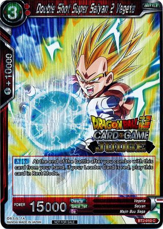 Double Shot Super Saiyan 2 Vegeta (BT2-010) [Judge Promotion Cards] | Shuffle n Cut Hobbies & Games