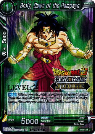 Broly, Dawn of the Rampage (Level 2) (BT1-076) [Judge Promotion Cards] | Shuffle n Cut Hobbies & Games