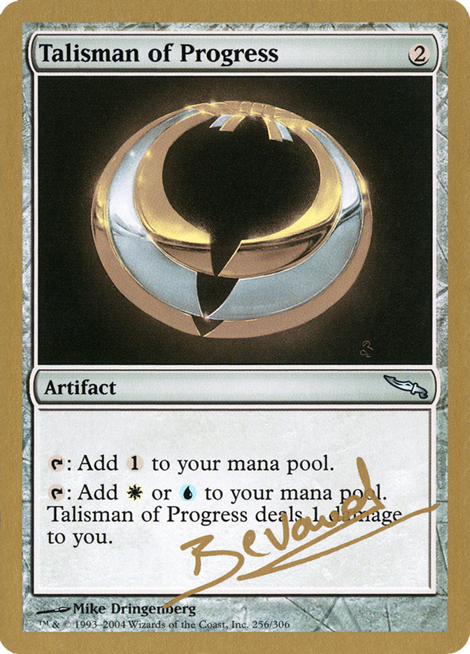 Talisman of Progress (Manuel Bevand) [World Championship Decks 2004] | Shuffle n Cut Hobbies & Games