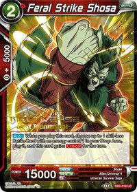 Feral Strike Shosa (Divine Multiverse Draft Tournament) (DB2-016) [Tournament Promotion Cards] | Shuffle n Cut Hobbies & Games