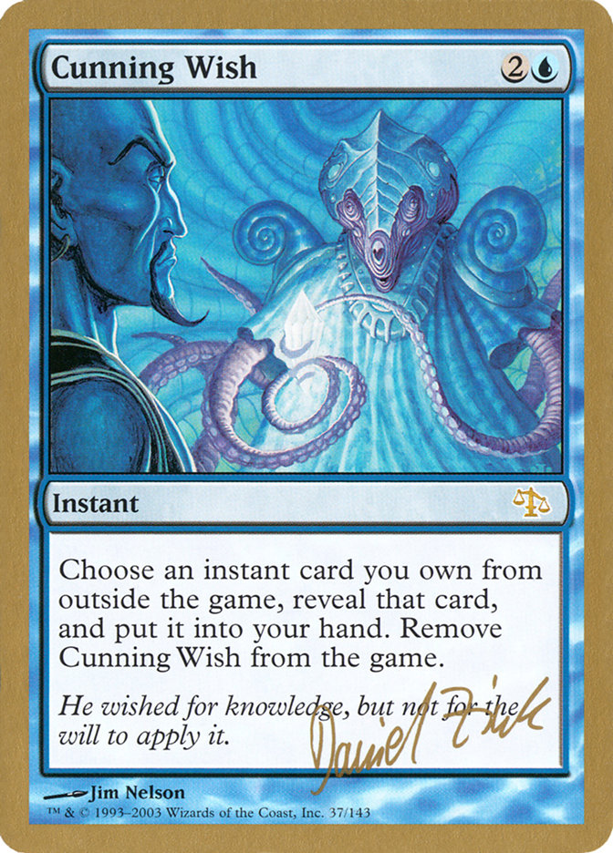 Cunning Wish (Daniel Zink) [World Championship Decks 2003] | Shuffle n Cut Hobbies & Games