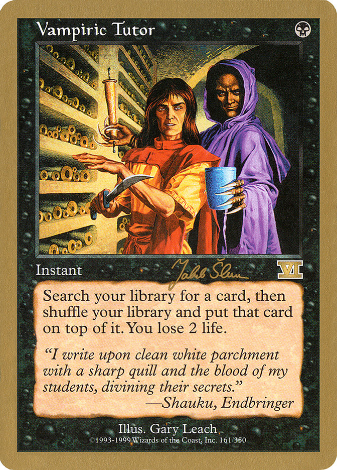 Vampiric Tutor (Jakub Slemr) [World Championship Decks 1999] | Shuffle n Cut Hobbies & Games