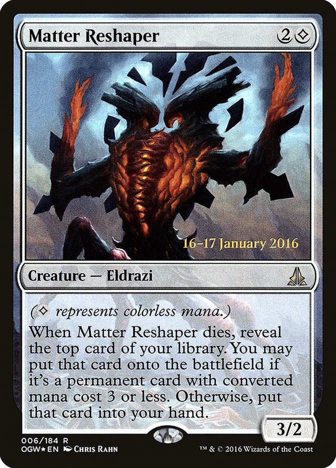 Matter Reshaper [Oath of the Gatewatch Prerelease Promos] | Shuffle n Cut Hobbies & Games