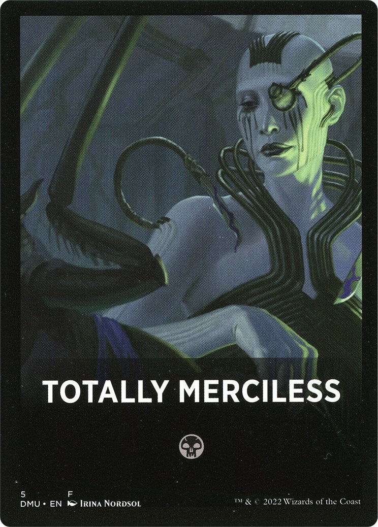 Totally Merciless Theme Card [Dominaria United Tokens] | Shuffle n Cut Hobbies & Games