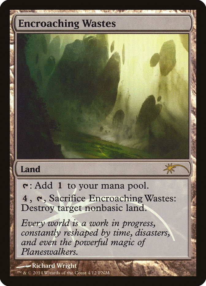 Encroaching Wastes [Friday Night Magic 2014] | Shuffle n Cut Hobbies & Games