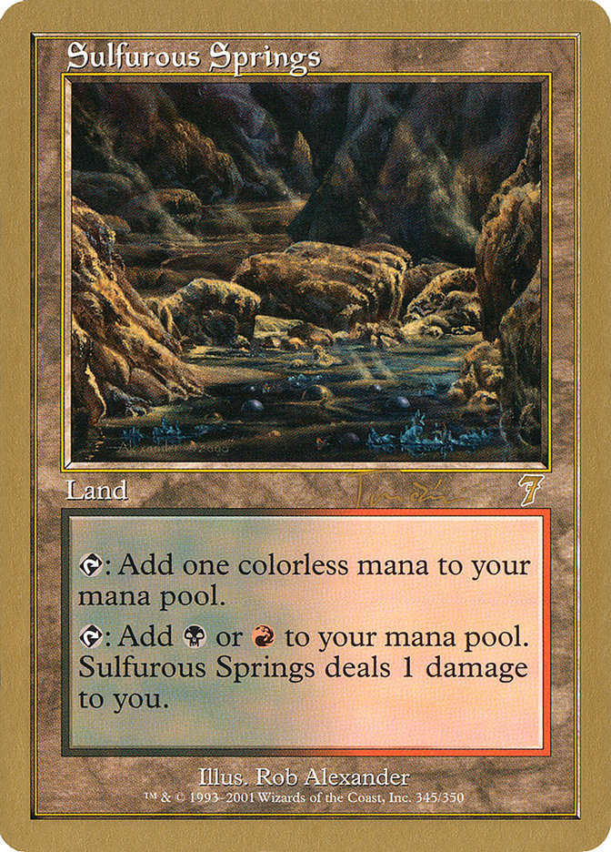 Sulfurous Springs (Jan Tomcani) [World Championship Decks 2001] | Shuffle n Cut Hobbies & Games