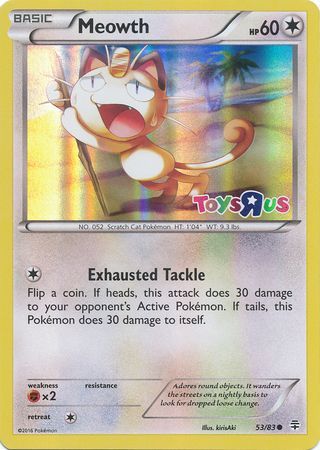 Meowth (53/83) (Toys R Us Promo) [XY: Generations] | Shuffle n Cut Hobbies & Games