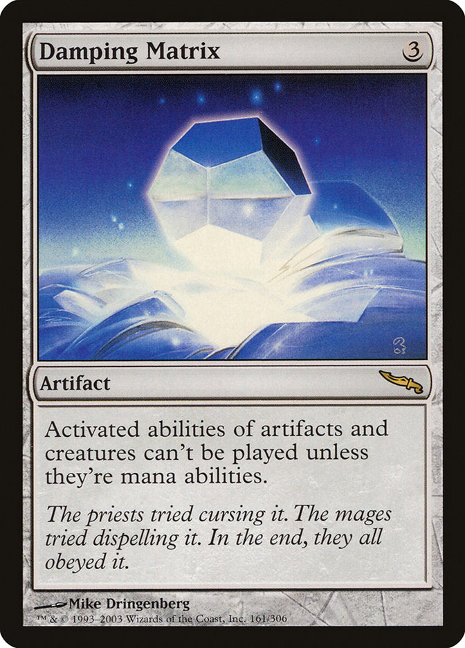 Damping Matrix [Mirrodin] | Shuffle n Cut Hobbies & Games