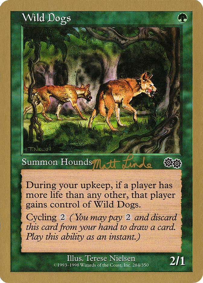 Wild Dogs (Matt Linde) [World Championship Decks 1999] | Shuffle n Cut Hobbies & Games