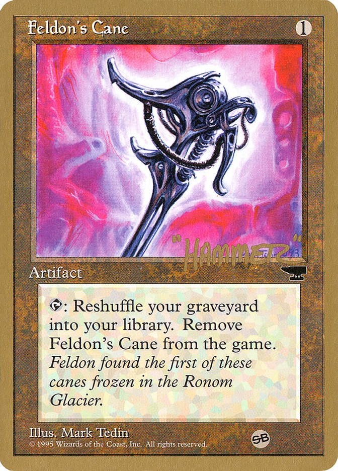 Feldon's Cane (Shawn "Hammer" Regnier) (SB) [Pro Tour Collector Set] | Shuffle n Cut Hobbies & Games