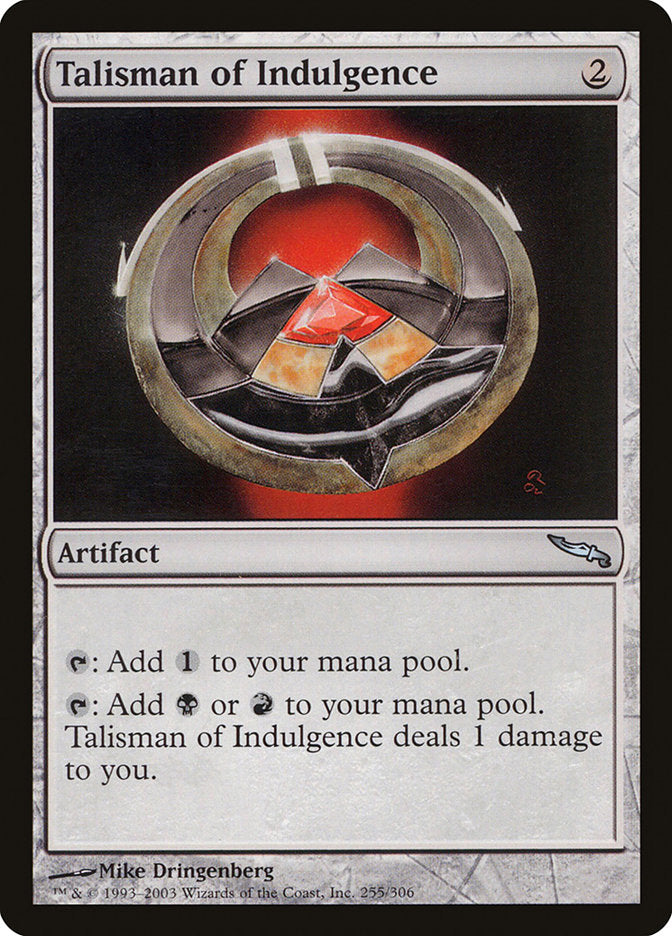 Talisman of Indulgence [Mirrodin] | Shuffle n Cut Hobbies & Games