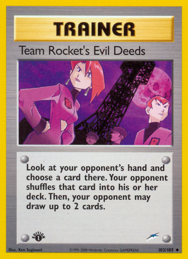 Team Rocket's Evil Deeds (103/105) [Neo Destiny 1st Edition] | Shuffle n Cut Hobbies & Games