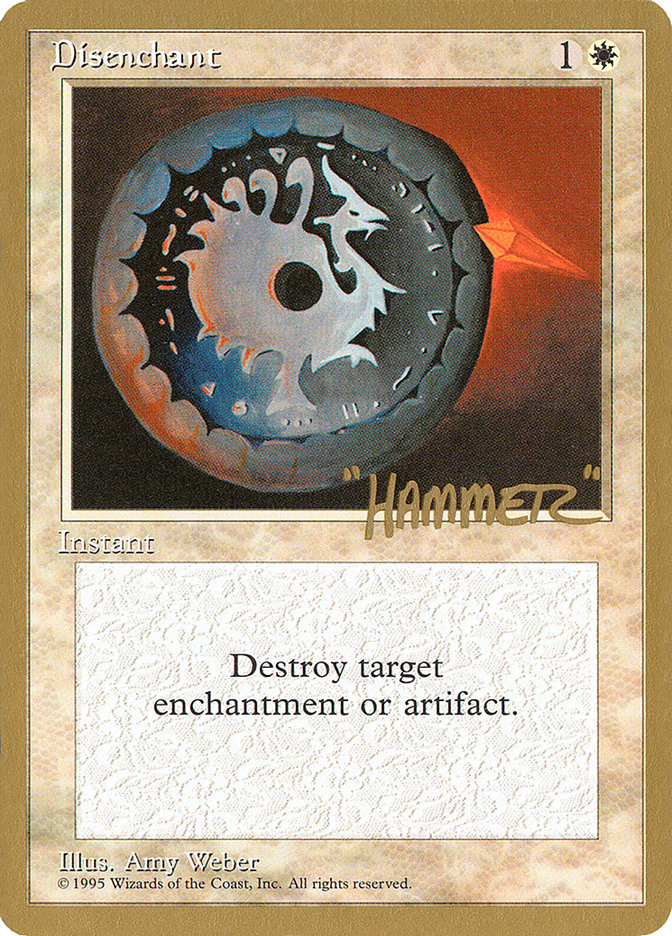 Disenchant (Shawn "Hammer" Regnier) [Pro Tour Collector Set] | Shuffle n Cut Hobbies & Games