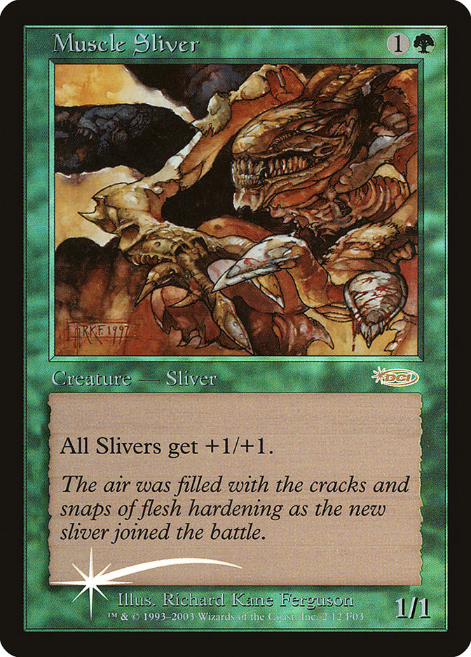 Muscle Sliver [Friday Night Magic 2003] | Shuffle n Cut Hobbies & Games